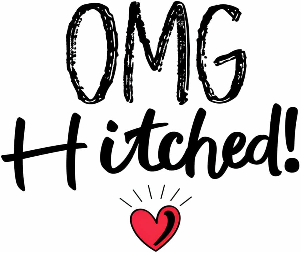 Black and white graphic saying "omg hitched!" with a small red heart below, designed in a casual, handwritten style.